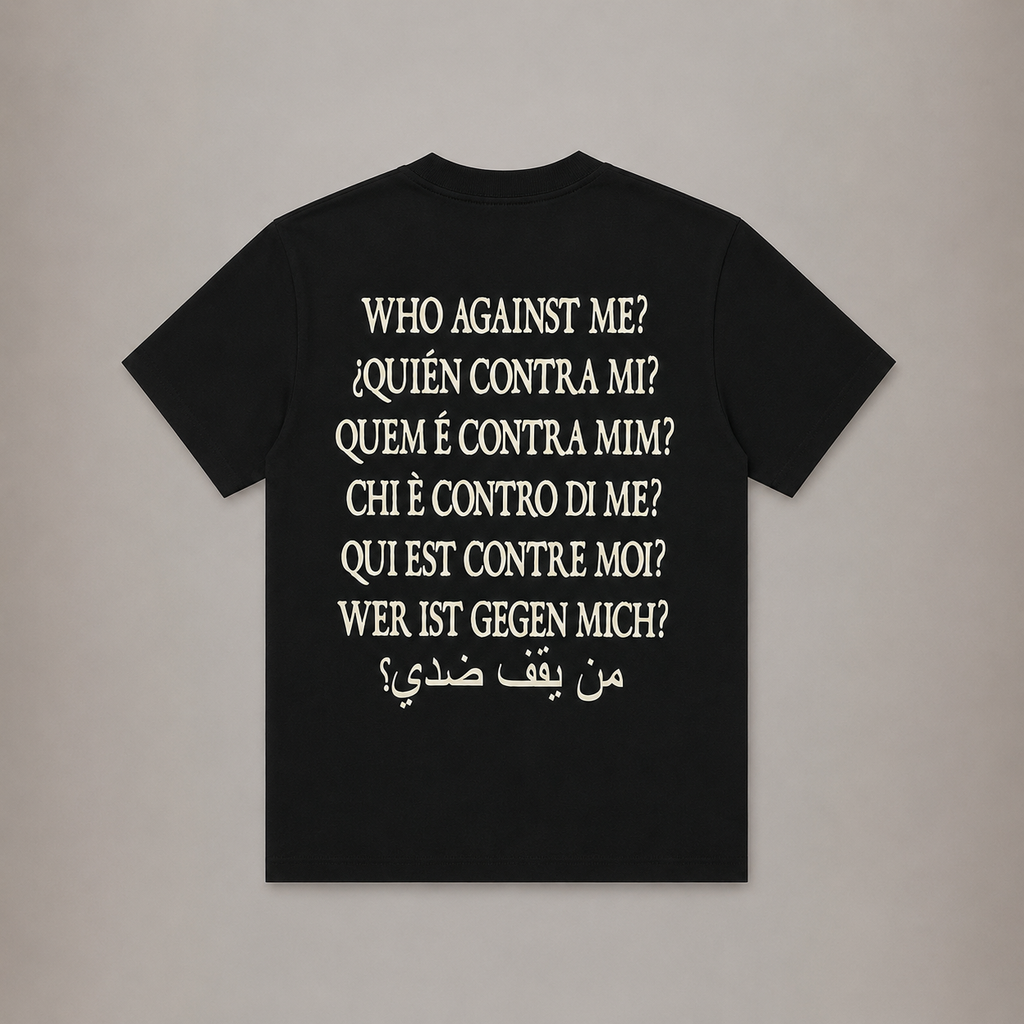 WHO AGAINST ME TEE