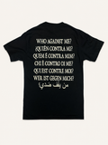 WHO AGAINST ME TEE